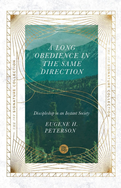 A Long Obedience in the Same Direction - Eugene Peterson