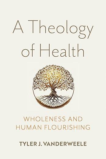 A Theology of Health